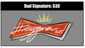 Add John's BUD SIGNATURE Signature to your purchase $30 - Picture 1 of 1
