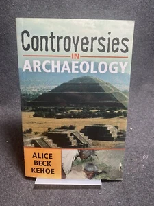 Controversies in Archaeology by Alice Beck Kehoe - Picture 1 of 1