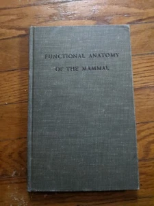 FUNCTIONAL ANATOMY OF THE MAMMAL by James Leach 1946 HC - Foto 1 di 5