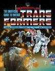 The Unofficial Guide to Vintage Transformers: 1980s Through 1990s, Alvarez, Ri
