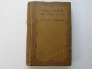VIRGIN OF THE SUN- H.Rider Haggard HB Book (1st Edition 1922) - Picture 1 of 6
