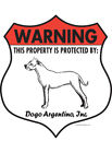 Warnung! Dogo Argentino - Eigentumsgeschütztes Aluminium-Hundesignal - 7"" x 8"" (Abzeichen)