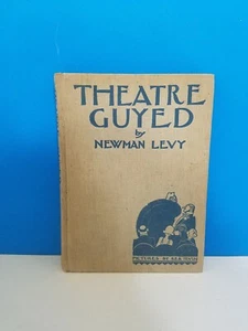 THEATRE GUYED by NEWMAN LEVY (Hardcover Book - First Edition) EUC - Picture 1 of 2