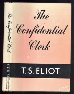 The Confidential Clerk. by T. S. Eliot. Harcourt, Brace, N.Y.(1954) 1st.Am. ed. - Picture 1 of 4