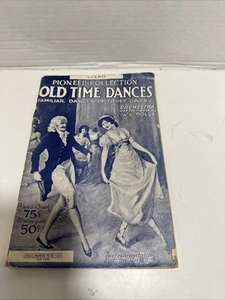 Pioneer Music Collection Old Time Dances Sheet Music For Piano 1932 Paperback - Picture 1 of 8