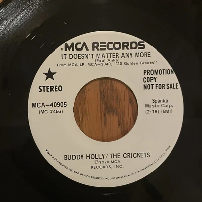 BUDDY HOLLY/ THE CRICKETS - IT DOESN'T MATTER ANY MORE, MCA, PROMO, 45, 1978, NM - Image 1 of 4