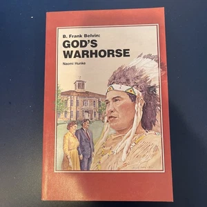 B. Frank Belvin: God's Warhorse by Naomi Hunke (Trade Paperback) New - Picture 1 of 8