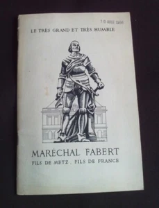Le très grand et très humble Maréchal Fabert - Fils de Metz, fils de France - Imagen 1 de 1