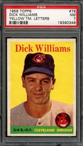 BB - 1958 - Topps - #79 - Dick Williams Yellow TM Letters - PSA 7 - NM - Picture 1 of 2