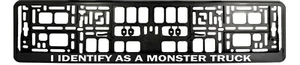 1X IDENTIFIZIEREN SIE SICH ALS MONSTERTRUCK Auto Nummernschild Surround Halter FÜR JEDES AUTO - Bild 1 von 2