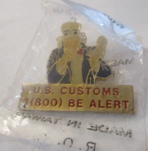Prendedor de solapa vintage raro US Customs Be Alert Tío Sam / NUEVO - Imagen 1 de 3