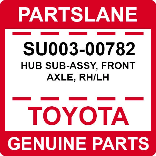SU003-00782 Toyota OEM genuino HUB SUB-ASSY, EJE DELANTERO, DIESTRO/IZQUIERDO Foto 1 de 1