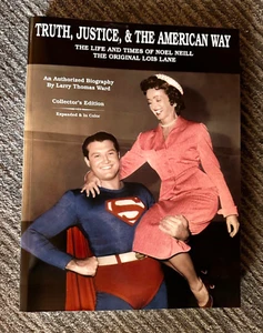 Truth, Justice & the American Way - The Life & Times of Noel Neill - Libro firmado - Imagen 1 de 14