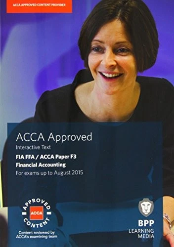 FIA Foundations of Financial Accounting FFA (ACCA F3): Paper F3: - Image 1 of 1