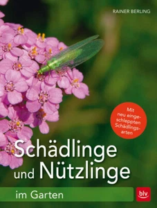 Schädlinge und Nützlinge im Garten: Mit neu eingewanderten Schädlingsarten (BLV - Imagen 1 de 1