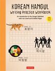 Korean Hangul Writing Practice Workbook : An Introduction to the Hangul Alpha...