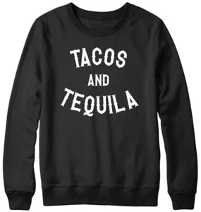Tacos & Tequila lustiges Herren-Damen-Unisex-Sweatshirt - Bild 1 von 7