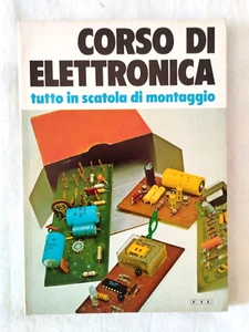 Corso di elettronica - Gianni Brazioli - Ed. ETL - 1a ed. 1974 - Foto 1 di 1