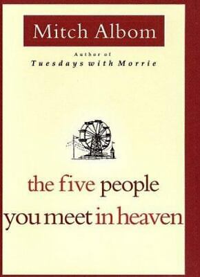 The Five People You Meet In Heaven - 0786868716, Mitch Albom, Hardcover • 3.84$