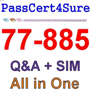 Best Exam Practice Material 77-885 exam Q&A+SIM - Picture 1 of 1