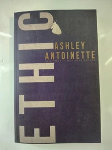 Ethic - Paperback By Antoinette, Ashley (Like New) - Picture 1 of 2