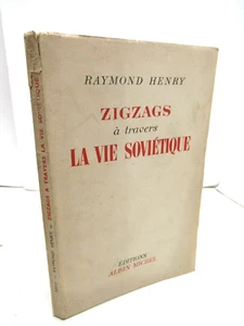 RAYMOND HENRY ZIGZAGS VIE SOVIETIQUE 1947 ENVOI Signé URSS COMMUNISME - Picture 1 of 6