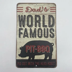 Dad's World Famous Pit BBQ Embossed Metal Sign Man Cave Dad Gift - Picture 1 of 4