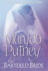 The Bartered Bride par Putney, Mary Jo