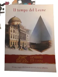"Il tempo del Leone" Il lungo viaggio delle Generali dal 1831 al terzo millennio - Foto 1 di 3