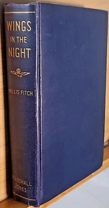 SIGNED Willis S Fitch / Wings in the Night First Edition 1938 10th Aero Squadron - Picture 1 of 6