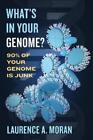 Laurence A. Moran What's In Your Genome? (Hardback) (Uk Import)