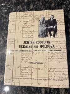 JEWISH ROOTS IN UKRAINE & MOLDOVA MIRIAM WEINER HC GENEALOGY BOOK 1999 1st ED - Picture 1 of 13