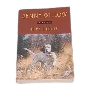 Jenny Willow A Novel By Mike Gaddis 1st Edition Paperback 2004 Very Good  - Bild 1 von 9