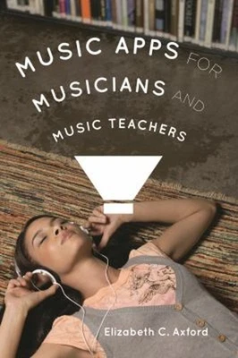 Music Apps for Musicians and Music Teachers Paperback Elizabeth C - Image 1 of 2