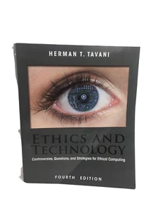 ETHICS AND TECHNOLOGY: Controversies, Questions, and.. by Tavani, Herman - Picture 1 of 10