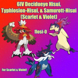 6IV Shiny Hisui Decidueye Typhlosion Samurott Bundle Pokemon Scarlet and Violet - Picture 1 of 8
