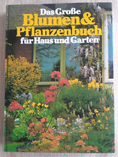 Das große Blumen & Pflanzenbuch für Haus und Garten ~ Zimmerpflanzen/Heilkräuter