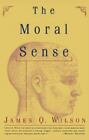 The Moral Sense (Free Press Paperbacks), Wilson, James Q., 9780684833323