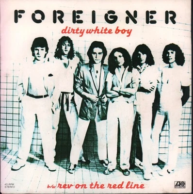 Foreigner Dirty White Boy 7" vinyl UK Atlantic 1979 pic sleeve K11373 - Image 1 of 3