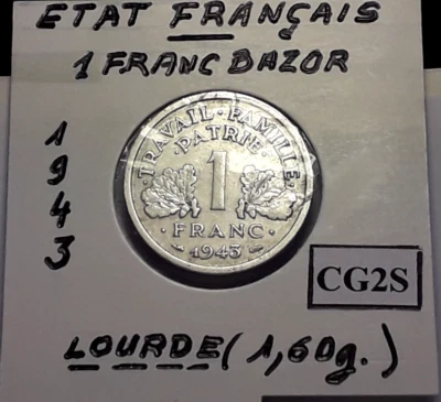 Etat Français 1 Franc Bazor 1943 Lourde 1,6 g   TRES RARE . TRES BON ETAT. - Photo 1/4