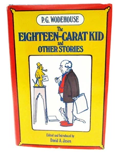 THE EIGHTEEN-CARAT KID and OTHER STORIES by P.G. WODEHOUSE HCDJ - Picture 1 of 7