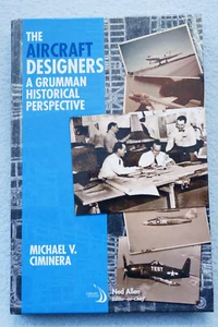 The Aircraft Designers - A Grumman Historical Perspective - Ciminer - Hardbound - Imagen 1 de 5