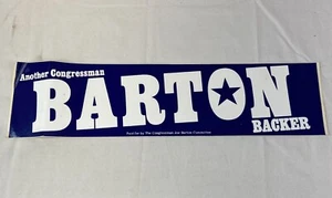 Joe Barton Vintage Bumper Sticker Another Congressman Blue Backer Texas Politics - Picture 1 of 9