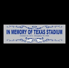 "IN MEMORY OF TEXAS STADIUM" Dallas Cowboys STICKER Roger Staubach Emmitt Smith