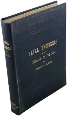 1896 Naval Engineer and the Command of the Sea Burton administration accounting - Image 1 of 3