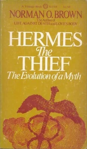 Hermes the Thief Norman O. Brown Vintage Book 1969 Scarce Mythology - Picture 1 of 2