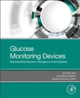 Glucose Monitoring Devices Measuring Blood Glucose to Manage an... 9780128167144