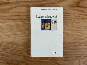 LEGGERE LEGGERSI INTERVENTI DI FRANCO FERRAROTTI DONZELLI EDITORE 1998 - Imagen 1 de 8