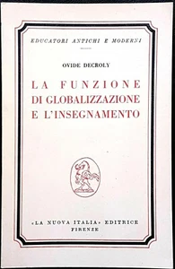 Ovide Decroly, La funzione di globalizzazione e l'insegnamento, Ed. Nuova Italia - Picture 1 of 1