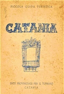 Catania Small Guide Tourist Illustrated from The Master Sebastiano Milluzzo 1951 - Picture 1 of 4